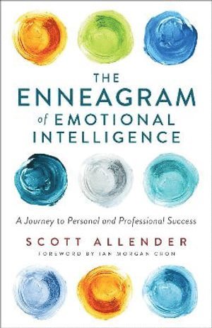 Enneagram of Emotional Intelligence – A Journey to Personal and Professional Success