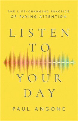 Listen to Your Day