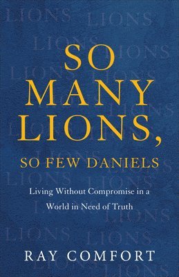 bokomslag So Many Lions, So Few Daniels