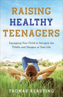 Raising Healthy Teenagers 1