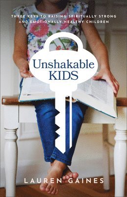 bokomslag Unshakable Kids