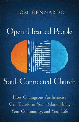 Open-Hearted People, Soul-Connected Church 1