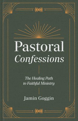 Pastoral Confessions 1