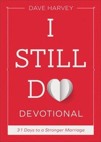 bokomslag I Still Do Devotional: 31 Days to a Stronger Marriage