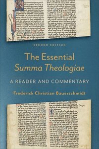 bokomslag The Essential Summa Theologiae  A Reader and Commentary