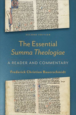 The Essential Summa Theologiae  A Reader and Commentary 1