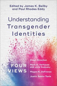 bokomslag Understanding Transgender Identities - Four Views