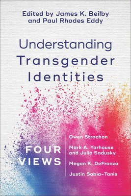 bokomslag Understanding Transgender Identities - Four Views