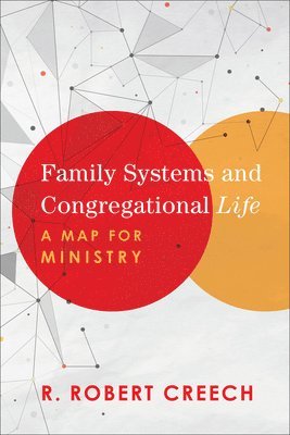 bokomslag Family Systems and Congregational Life - A Map for Ministry