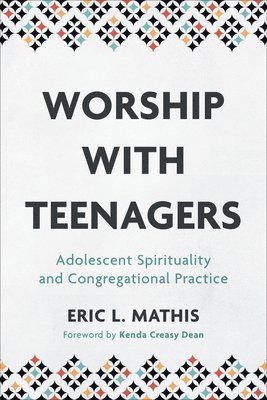 Eric L. Mathis, Eric L Mathis - Worship with Teenagers, Häftad