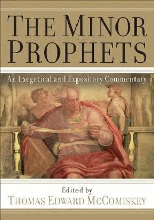Thomas Edward Mccomiskey, Thomas Edward McComiskey, Thomas Edward Mccomiskey - Minor Prophets, Häftad