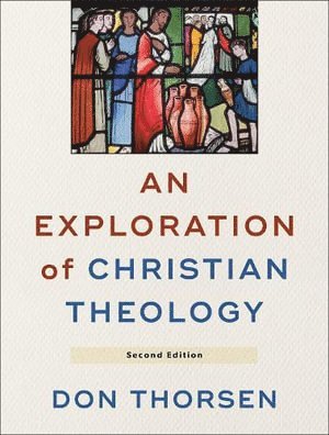 An Exploration of Christian Theology 1