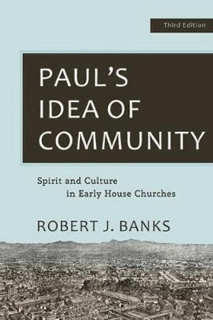 Robert J. Banks - Paul's Idea of Community, Häftad