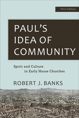 Paul's Idea of Community 1