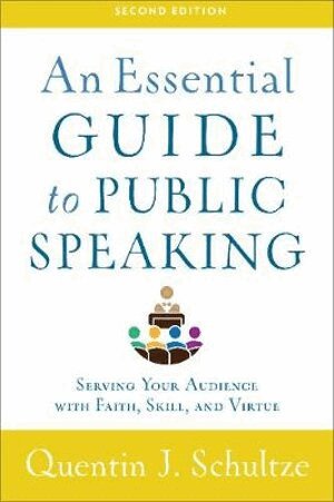 Quentin J. Schultze - Essential Guide to Public Speaking, Häftad