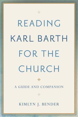 Reading Karl Barth for the Church, Inbunden