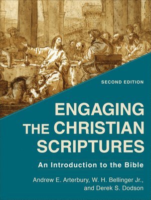 Engaging the Christian Scriptures  An Introduction to the Bible 1