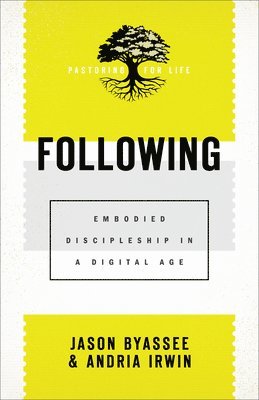 bokomslag Following - Embodied Discipleship in a Digital Age