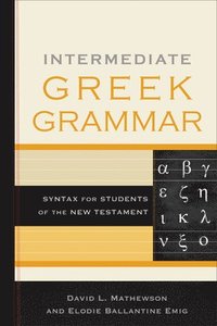 bokomslag Intermediate Greek Grammar