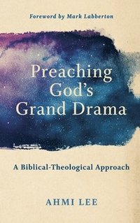 bokomslag Preaching God's Grand Drama