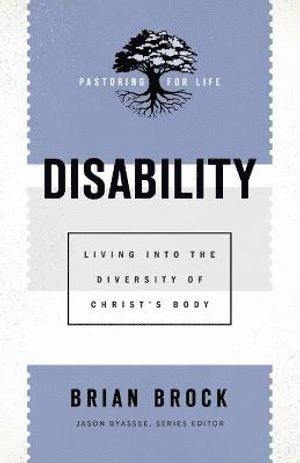 bokomslag Disability - Living into the Diversity of Christ`s Body