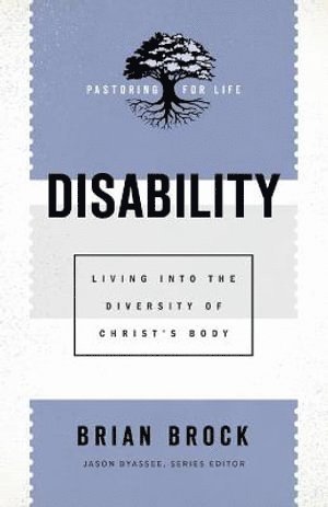 bokomslag Disability  Living into the Diversity of Christ`s Body