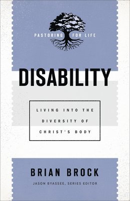 Disability  Living into the Diversity of Christ`s Body 1