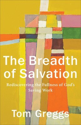 Breadth of Salvation 1