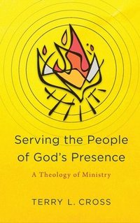 bokomslag Serving the People of God's Presence