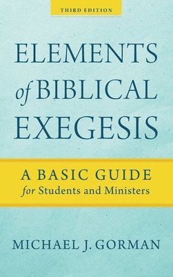 bokomslag Elements of Biblical Exegesis