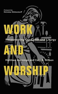 bokomslag Work and Worship