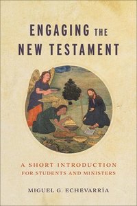 bokomslag Engaging the New Testament