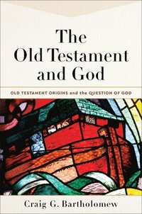 bokomslag The Old Testament and God