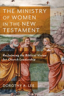 Ministry of Women in the New Testament 1