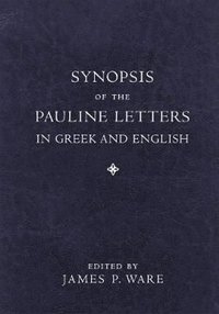 bokomslag Synopsis of the Pauline Letters in Greek and English