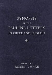 bokomslag Synopsis of the Pauline Letters in Greek and English