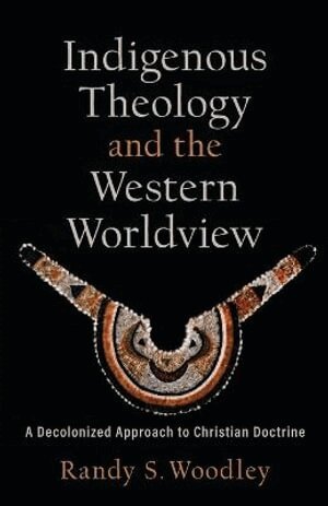 Randy S. Woodley, H. Daniel Zacharias, H. Daniel Zacharias, H Daniel Zacharias - Indigenous Theology and the Western Worldview – A Decolonized Approach to Christian Doctrine, Häftad