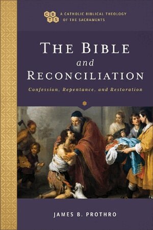 James B. Prothro, Timothy Gray, John Sehorn, Timothy C. Gray, Timothy C Gray, John Sehorn - Bible and Reconciliation – Confession, Repentance, and Restoration, Häftad
