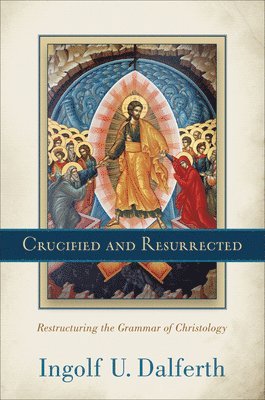 Crucified and Resurrected 1