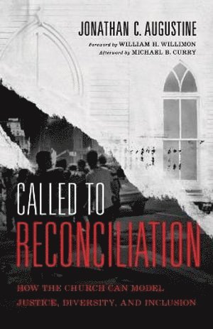 bokomslag Called to Reconciliation - How the Church Can Model Justice, Diversity, and Inclusion