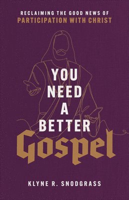 bokomslag You Need a Better Gospel