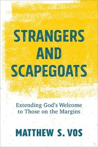 bokomslag Strangers and Scapegoats