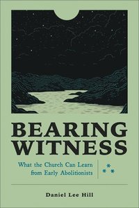 bokomslag Bearing Witness