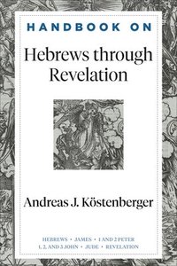 bokomslag Handbook on Hebrews through Revelation