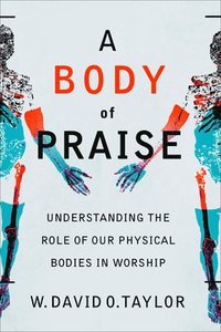 bokomslag Body of Praise