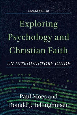 bokomslag Exploring Psychology and Christian Faith