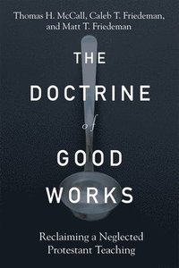 bokomslag Doctrine of Good Works