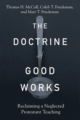 bokomslag Doctrine of Good Works