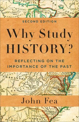 Why Study History? 1