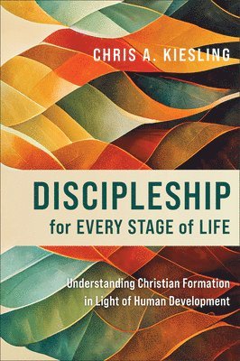 bokomslag Discipleship for Every Stage of Life